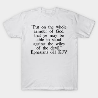 Ephesians 6:11 KJV T-Shirt